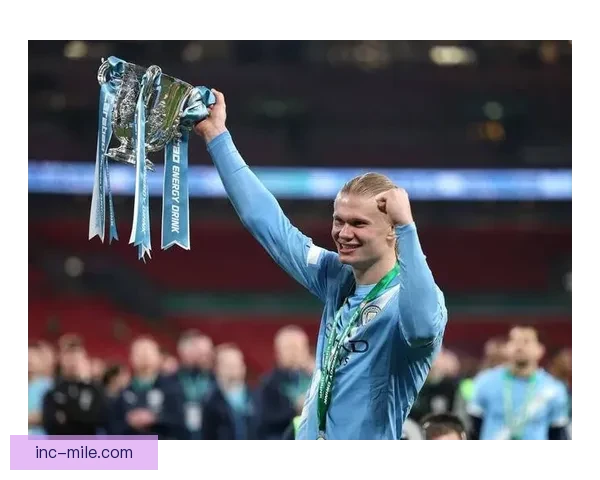 曼城锋霸哈兰德再夺2023至24赛季英超金靴书写统治进球传奇